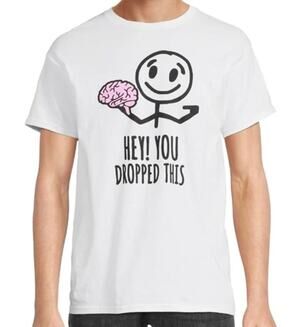 Odmart Hey You Dropped This Tshirt Brain White Mens Medium